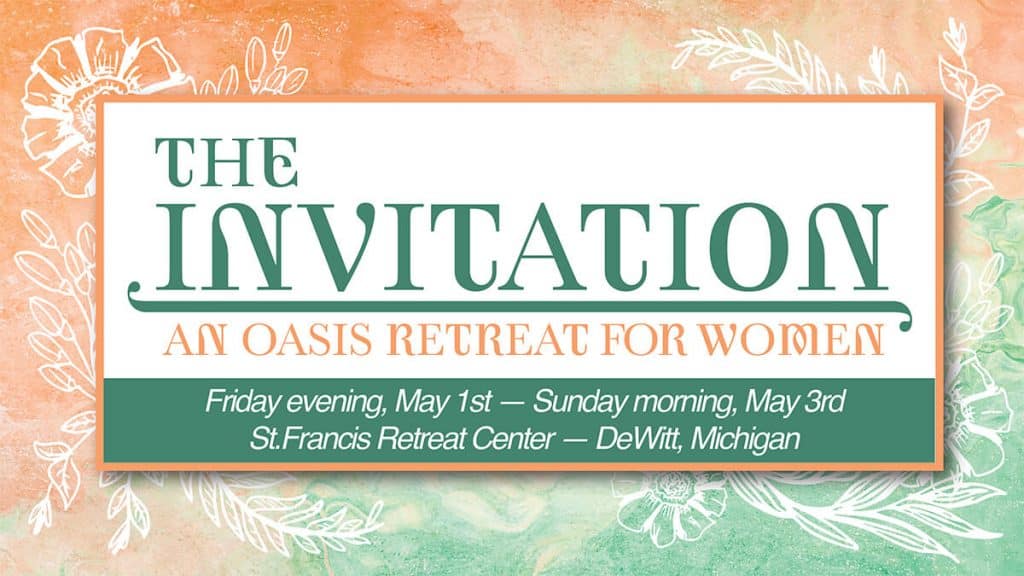 The Invitation OASIS Retreat for Women