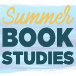 Summer Book Studies