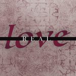 Real Love…Sees