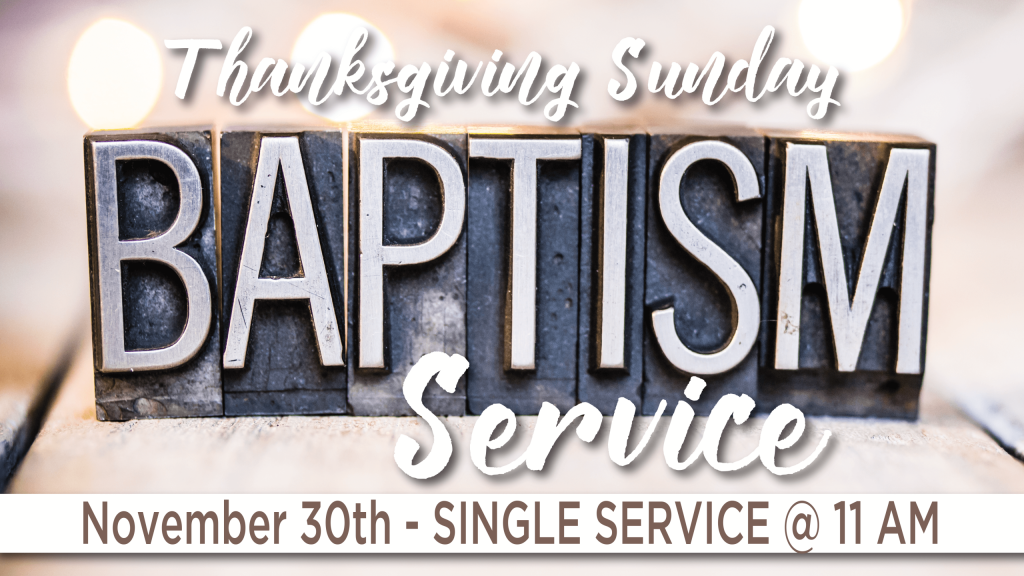 Thanksgiving Sunday Baptism Service